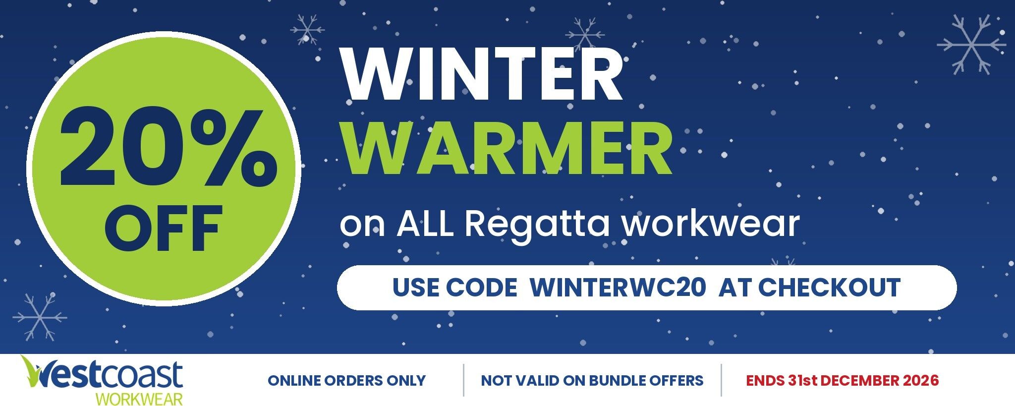 Winter Warmer offer: 20% off all Regatta workwear with code WINTERWC20, ends 31 December 2026